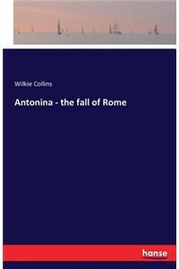 Antonina - the fall of Rome