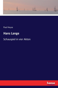 Hans Lange: Schauspiel in vier Akten