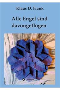 Alle Engel sind davongeflogen