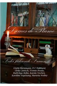 Dames de Plume -- Feder führende Frauen