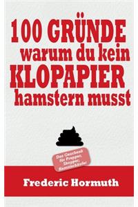 100 Gründe warum du kein Klopapier hamstern musst