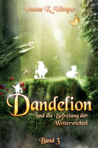 Dandelion und die Befreiung der Wetterwichtel