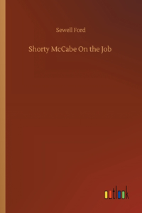 Shorty McCabe On the Job
