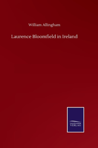 Laurence Bloomfield in Ireland