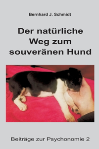 natürliche Weg zum souveränen Hund