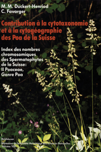 Contribution À La Cytotaxonomie Et À La Cytogéographie Des Poa (Poaceae = Gramineae) de la Suisse