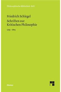 Schriften zur Kritischen Philosophie 1795-1805