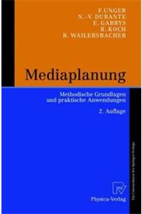 Mediapraxis: Werbetr GE, Mediaforschung Und Mediaplanung