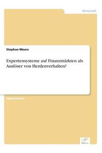 Expertensysteme auf Finanzmärkten als Auslöser von Herdenverhalten?