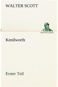 Kenilworth - Erster Teil