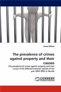 The prevalence of crimes against property and their causes