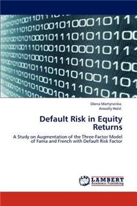 Default Risk in Equity Returns