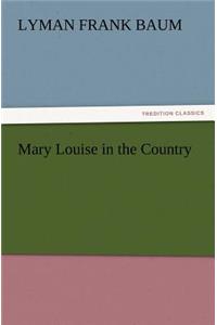 Mary Louise in the Country