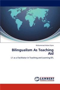 Bilingualism As Teaching Aid