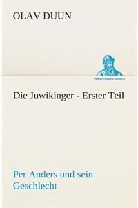 Die Juwikinger - Erster Teil