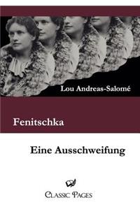 Fenitschka / Eine Ausschweifung