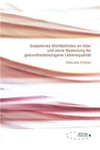 Subjektives Wohlbefinden im Alter