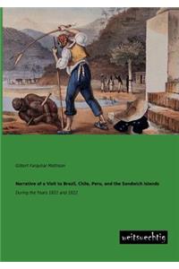 Narrative of a Visit to Brazil, Chile, Peru, and the Sandwich Islands