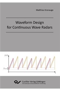 Waveform Design for Continuous Wave Radars