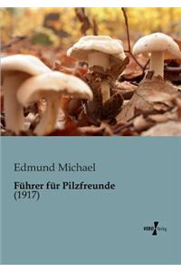 Führer für Pilzfreunde