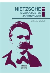 Nietzsche im zwanzigsten Jahrhundert