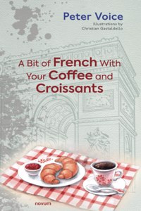 A Bit of French With Your Coffee and Croissants