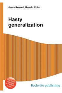 Hasty Generalization