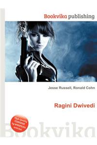 Ragini Dwivedi