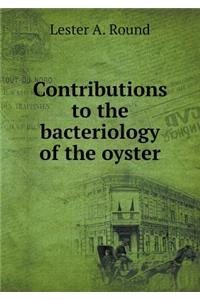 Contributions to the Bacteriology of the Oyster