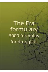 The Era Formulary 5000 Formulas for Druggists