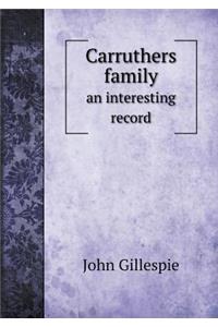 Carruthers Family an Interesting Record