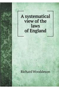 A systematical view of the laws of England