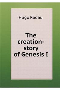 The Creation-Story of Genesis I