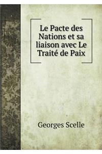 Le Pacte des Nations et sa liaison avec Le Traité de Paix