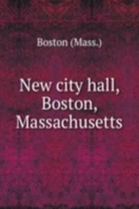 New city hall, Boston, Massachusetts