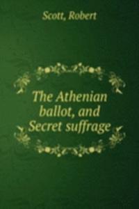 Athenian ballot, and Secret suffrage