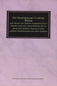 Der Rosenkreuzer in seiner Blosse