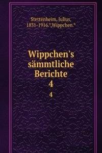 Wippchen's sammtliche Berichte