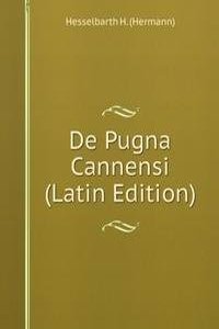 De Pugna Cannensi  (Latin Edition)