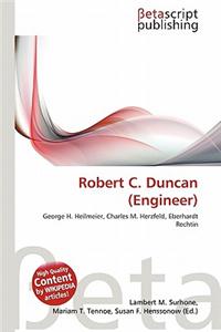 Robert C. Duncan (Engineer)