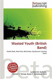Wasted Youth (British Band)