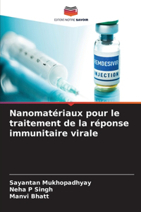 Nanomatériaux pour le traitement de la réponse immunitaire virale