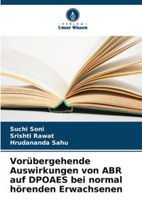 Vorübergehende Auswirkungen von ABR auf DPOAES bei normal hörenden Erwachsenen