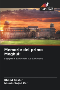 Memorie del primo Moghul