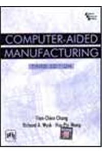 Computer - Aided Manufacturing, 3/E