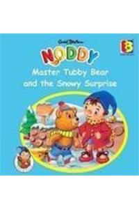 Noddy & Friends: Master Tubby Bear And The Snowy 6Surprise