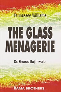 GLASS MENAGERIE - TENNESSEE WILLIAMS, 1/E PB....Rajimwale, S