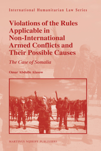 Violations of the Rules Applicable in Non-International Armed Conflicts and Their Possible Causes