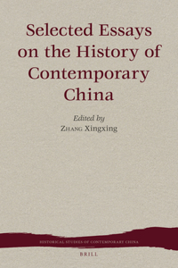 Selected Essays on the History of Contemporary China