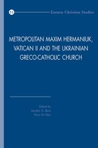 Metropolitan Maxim Hermaniuk, Vatican II and the Ukrainian Greco-Catholic Church